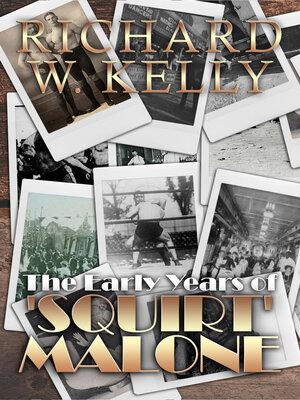 cover image of The Early Years of 'Squirt' Malone